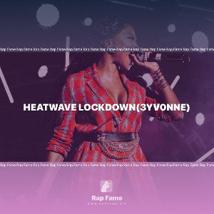 Heatwave Lockdown(3yv0nNe)
