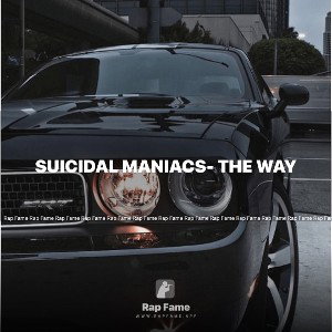 Suicidal Maniacs- the way