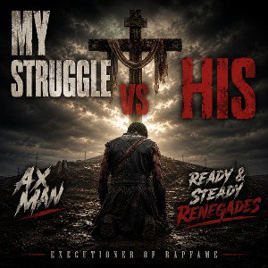 My Struggle vs His 
