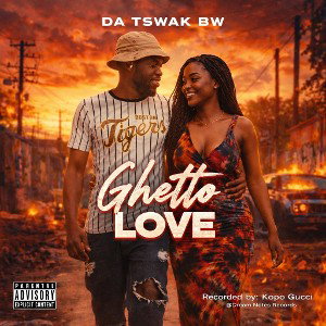 Da Tswak Bw_Ghetto Love