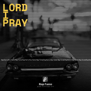 lord I pray 