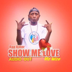 Show Me Love - Niz Wise