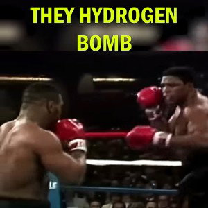HYDROGEN BOMBS  