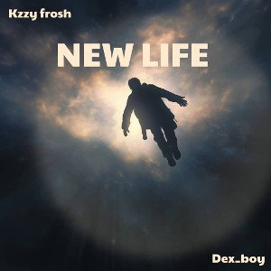 New life (ft kzzy frosh)