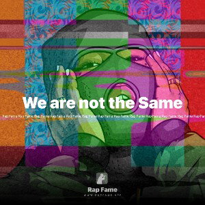 We are not the Same