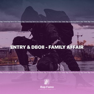 Entry & Dboii - Family Affair