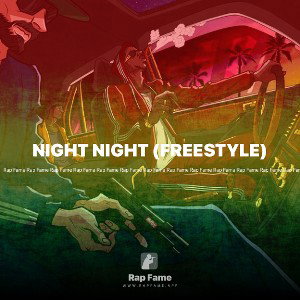 NIGHT NIGHT (FREESTYLE)