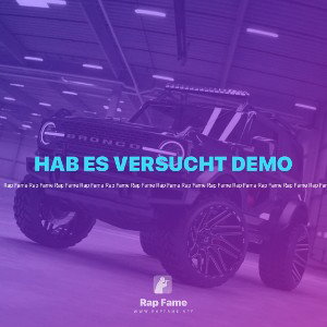 HAB ES VERSUCHT DEMO