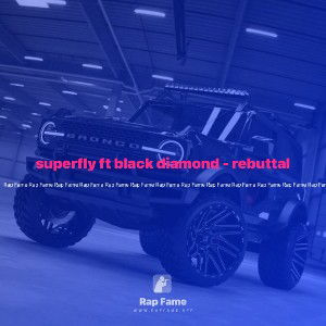 superfly ft black diamond - rebuttal 