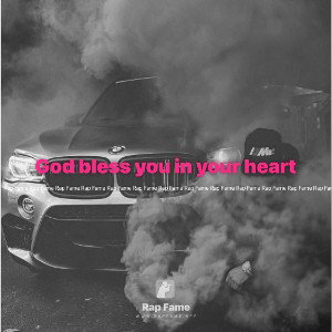 God bless you in your heart