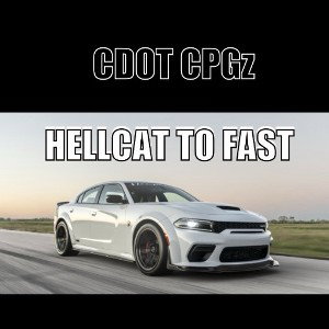 CDOT CPGz-Hellcat to fast  