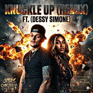 Knuckle Up (Remix) Ft.(Dessy Simone)