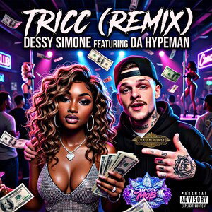 Dessy Simone - Tricc (Remix) Ft.(Da Hypeman)