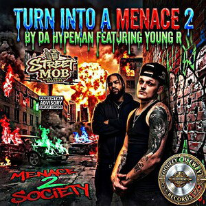 Turn Into A Menace 2 Ft.(Young R)