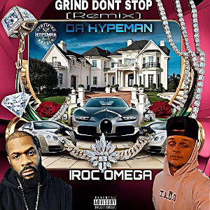 Grind Dont Stop Ft.(Iroc Omega)
