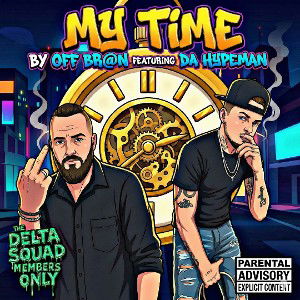 My Time  - Off Br@n Ft.(Da Hypeman)