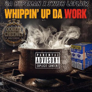 Whippin Up Da Work Ft.(Swish Laflair)