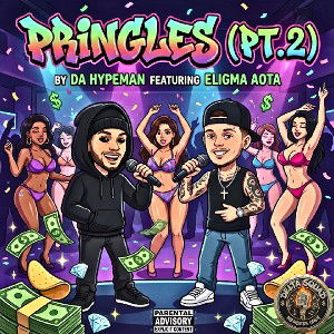 Pringles (Pt.2) Ft.(Eligma AOTA)