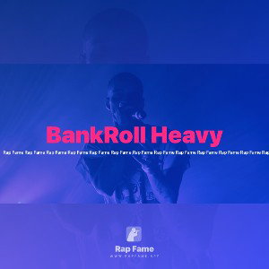 BankRoll Heavy