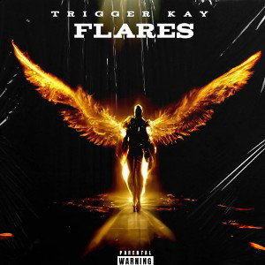 Trigger Kay - Flares
