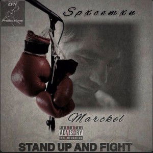 Stand Up and Fight ft Marckel 