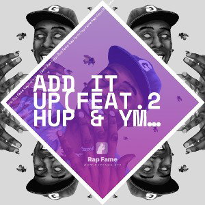 Add it up(feat.2hup & YMK glizzy 