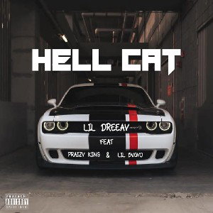 Hell Cat-Praizy King ft Lil Dreeay