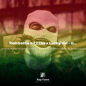Ron Gottie x 72 Los x Luchy Val - UNDISPUTED 
