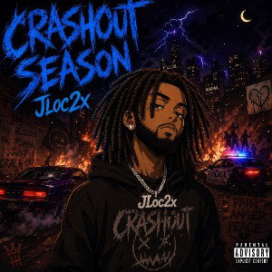 JLoc2x- CrashOut Season