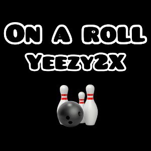 on a roll