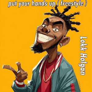 Put your hands up (freestyle ) Travelers edition vol #1