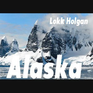 Alaska ( Travelers edition vol#1)