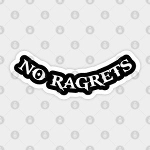 No regrets 