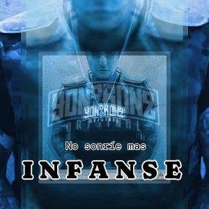  I N F A N S E  - NO SONRIÓ MAS 