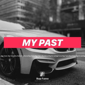 MY PAST