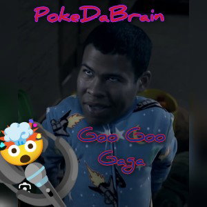 Goo Goo Gaga