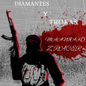 DIAMANTES Y TROKAS 