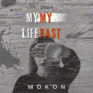 MY LIFE MY PAST