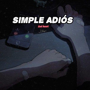 SIMPLE ADIÓS 