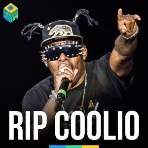 RIP Coolio