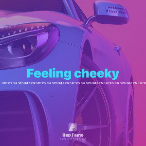 Feeling cheeky