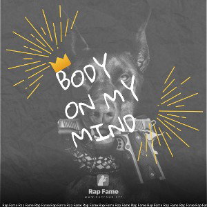 body on my mind
