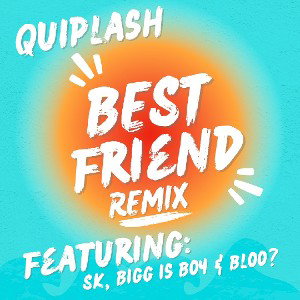 Best Friend [REMIX] (Feat. SK, Bigg Is Boy, & Bloo?) (Official Audio)