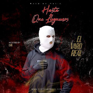 El Varo Real - Hasta que lleguemos 