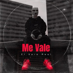 El Varo Real - Me Vale  
