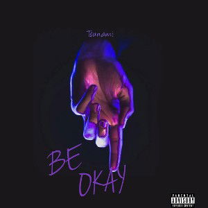 BE OKAY