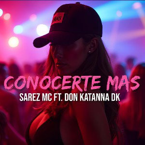 Quiero conocerte mas Ft Sarez