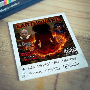 Real Justyce ft Duece Five - Earthquake