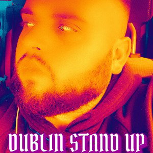DUBLIN STAND UP