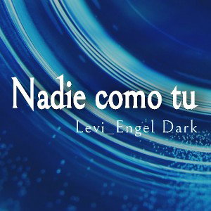 Levi_EngelDark - nadie como tu